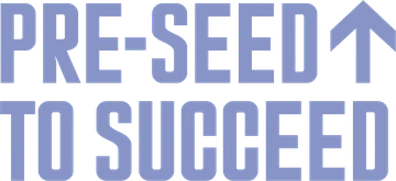 Pre-Seed to Succeed